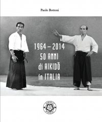 Libro &quot;50 anni di Aikido in Italia&quot;